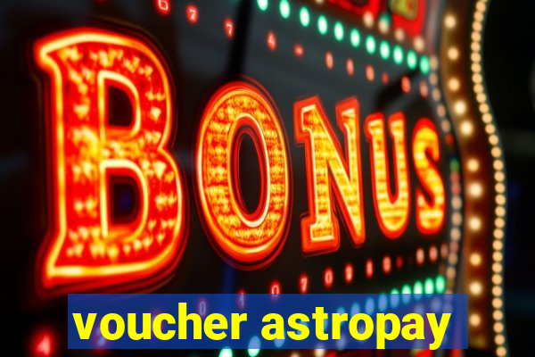 voucher astropay